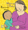 Esperando Al Bebé/Waiting for Baby (New Baby) (English and Spanish Edition)