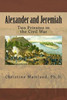 Alexander and Jeremiah:: Two Privates in the Civil War