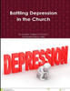 Battling Depression in the Church: Battling Depression in the Church