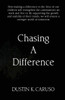 Chasing A Difference: How making a difference in the lives of our children will strengthen the communities we work and live in. Children are the ... we will ensure a stronger world of tomorrow.