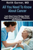 All You need to Know About Cancer: Learn About Cancer Etiology, Clinical Signs and Symptoms, Prevention, and Treatment