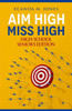 Aim High, Miss High: HIGH SCHOOL SENIOR'S EDITION