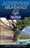 Achieving Abundance in Life: Manifest Success Blueprint - Achieving Abundance in Life