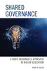 Shared Governance: A More Meaningful Approach in Higher Education