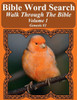 Bible Word Search Walk Through The Bible Volume 1: Genesis #1 Extra Large Print (Bible Word Search Puzzles For Adults Jumbo Print Bird Lover's Edition)