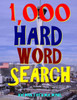 1,000 Hard Word Search: Puzzles to Improve Your IQ