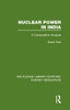 Nuclear Power in India (Routledge Library Editions: Energy Resources)