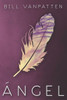 Ángel (Spanish Edition)