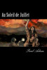 Au Soleil de Juillet (French Edition)