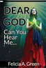 Dear God Can You Hear Me...