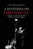 A Tentativa do Impossível: A mágica e o teatro como matérias poéticas da criação artística (Portuguese Edition)