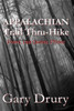 Appalachian Trail Thru-Hike: Poems, Last Quotes, Photos