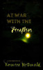 At War with the Fireflies: A Chapbook