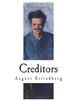 Creditors: A Tragicomedy (Plays by August Strindberg)