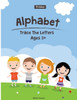 Alphabet Trace the Letters Ages 3+ : Preschool Practice Handwriting Workbook (Pre-Kinder ,Kindergarten )