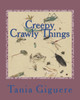 Creepy Crawly Things