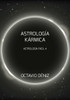Astrologia Karmica (Astrología Fácil) (Spanish Edition)