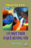 Co Mot Thoi O Que Huong Toi: Phan Ni Tan (Vietnamese Edition)