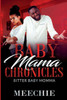 Baby Mama Chronicles: Bitter Baby Mama