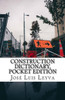 Construction Dictionary, Pocket Edition: English-Spanish Construction Terms