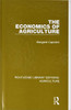 The Economics of Agriculture (Routledge Library Editions: Agriculture)