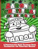 Aaron's Christmas Coloring Book: A Personalized Name Coloring Book Celebrating the Christmas Holiday
