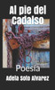 Al pie del Cadalso: Poesia (Spanish Edition)