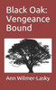 Black Oak: Vengeance Bound