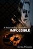 A Relationship Created by Impossible
