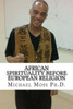 African Spirituality Before European Religion