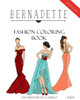 BERNADETTE Fashion Coloring Book Vol.9: Red Carpet Gowns and dresses