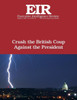 Crush the British Coup Against the President: Executive Intelligence Review; Volume 44, Issue 31