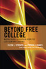 Beyond Free College (The Futures Series on Community Colleges)