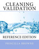 Cleaning Validation: Reference Edition