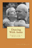 Dancing With Annie: Caring for a Survivor