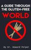 A Guide Through the Gluten-Free World