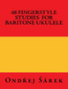 48 Fingerstyle Studies for Baritone Ukulele
