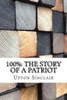 100%: The Story of a Patriot