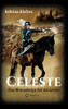 Celeste: Das Manuskript der Amazone (German Edition) - Hardcover