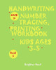 *HANDWRITING:NUMBER TRACING*PRINTING WORKBOOK,*Kids*AGES 3-5"*": "*"HANDWRITING:NUMBER TRACING*PRINTING WORKBOOK,*FOR Kids*AGES 3-5"*" (Handwriting Number Tracing Book 5)