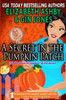 A Secret in the Pumpkin Patch: A Danger Cove Farmers' Market Mystery (Danger Cove Mysteries)