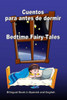 Cuentos para antes de dormir. Bedtime Fairy Tales. Bilingual Book in Spanish and English: Bilingue: inglés - español libro para niños. Dual Language Book for Kids (Spanish Edition)