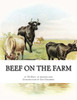 Beef on the Farm: Slaughtering, Cutting and Curing Beef