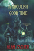 A Ghoulish Good Time