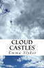 Cloud Castles: A Collection of Poems