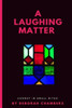 A Laughing Matter