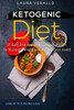 Ketogenic Diet 25 Easy Prep-And-Cook Low-Carb Recipes for Maximum Weight Loss and Improved Health