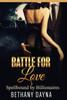 Battle for Love (Spellbound by Billionaires)
