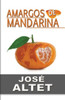Amargos de Mandarina (Spanish Edition)