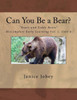 Can You Be a Bear? (Bears and Teddy Bears)